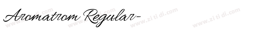 Aromatrom Regular字体转换 Aromatrom Regular字体转换